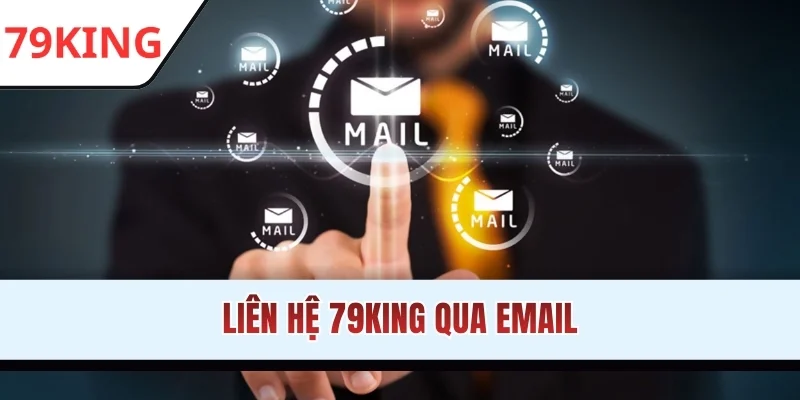 Liên hệ 79KING qua email